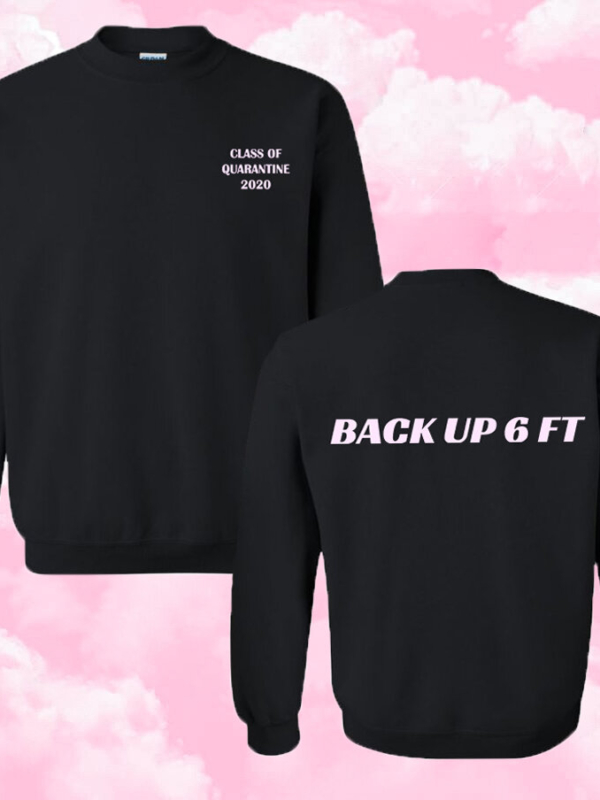 Class of Quarantine 2020 Sweatshirts