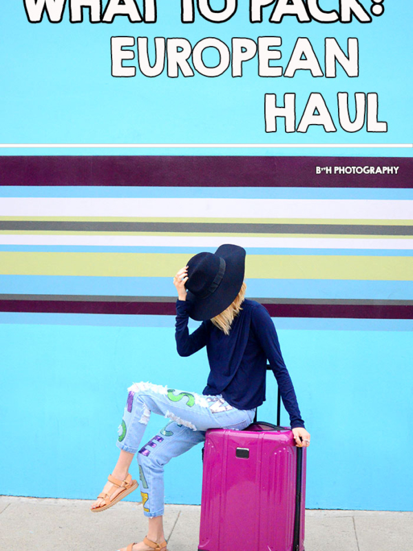 {new video} What To Pack: European Haul